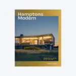 Hamptons Modern: Contemporary Living on the East End