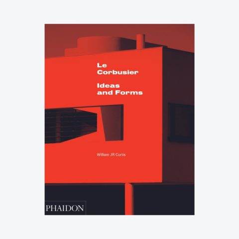 Le Corbusier: Ideas & Forms (New Edition)
