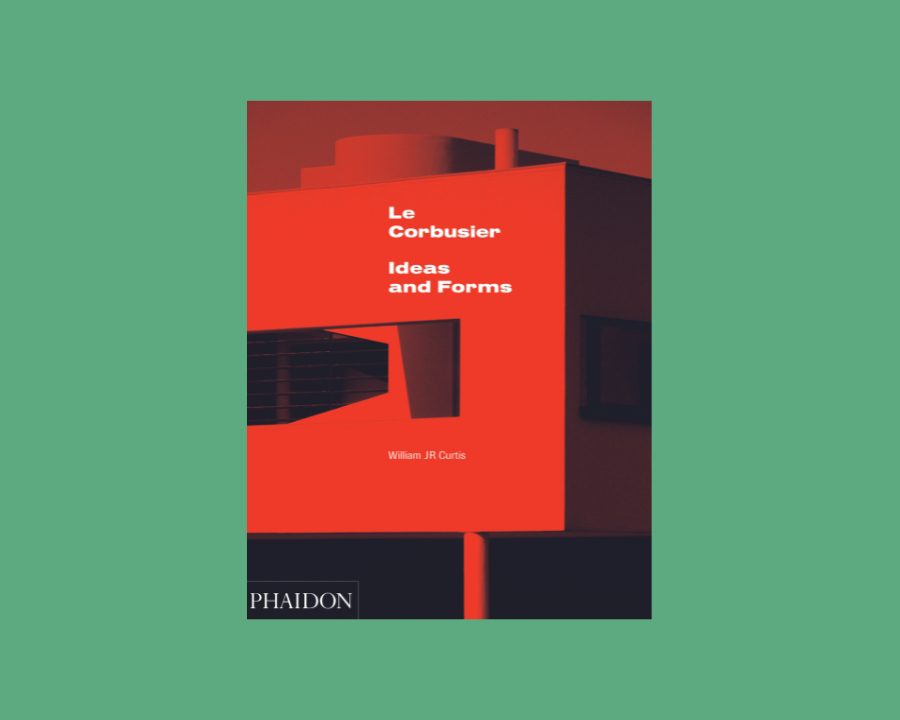 Le Corbusier: Ideas & Forms (New Edition)